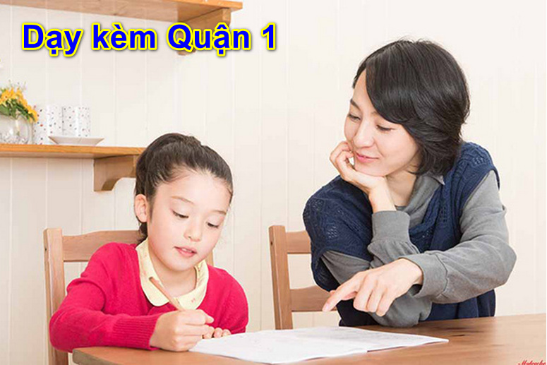 dạy kèm quận 1
